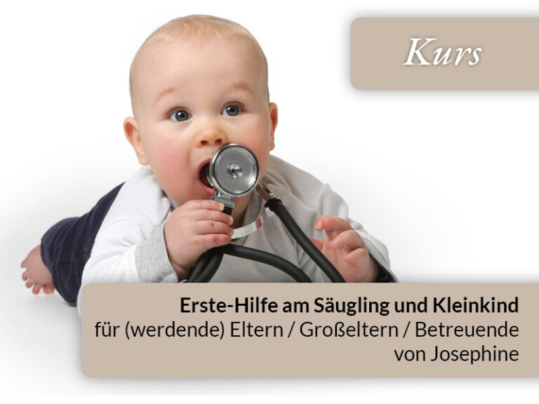 Erste-Hilfe am Säugling und Kleinkind für (werdende) Eltern / Großeltern / Betreuende von Josephine Garritzmann (Notfallmedizinerin)
